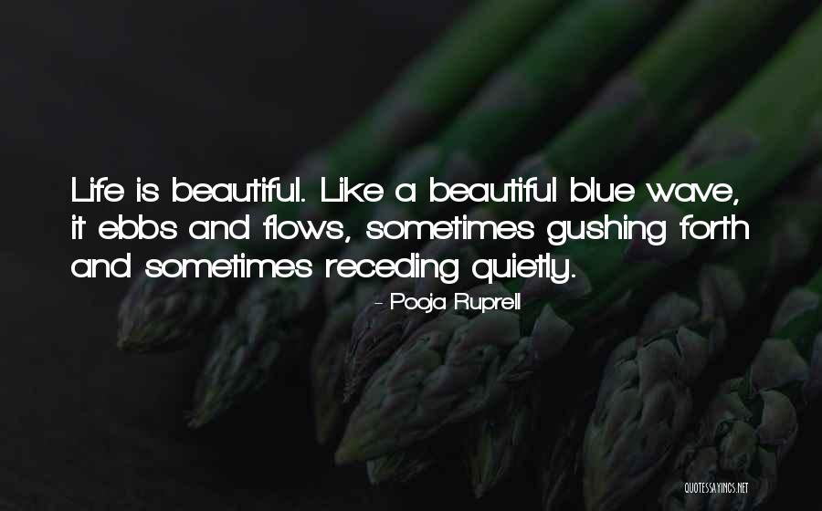 Life Is A Wave Quotes By Pooja Ruprell Life Is A Wave Quotes By Pooja Ruprell