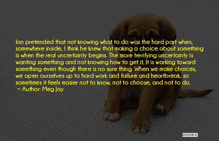 Life Is About Choices Quotes By Meg Jay