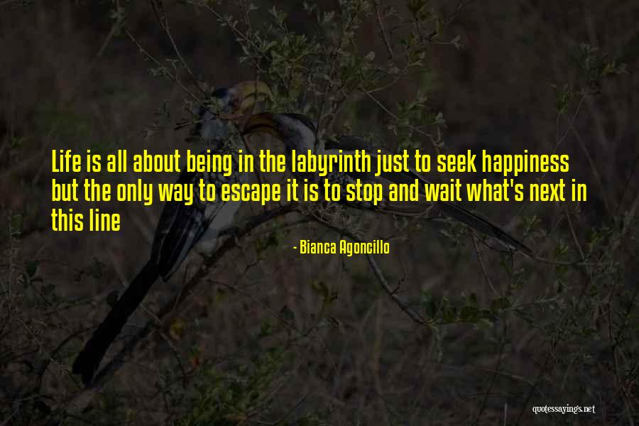 Life Is About Happiness Quotes By Bianca Agoncillo Life Is About Happiness Quotes By Bianca Agoncillo