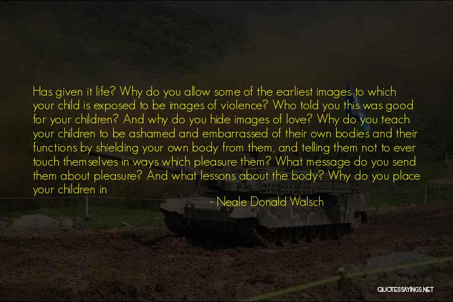 Life Is About Learning Lessons Quotes By Neale Donald Walsch Life Is About Learning Lessons Quotes By Neale Donald Walsch