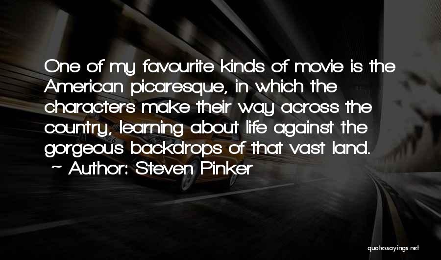 Life Is About Learning Quotes By Steven Pinker