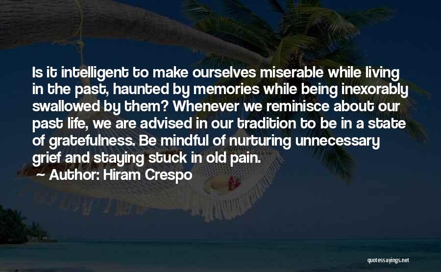 Life Is About Living Quotes By Hiram Crespo