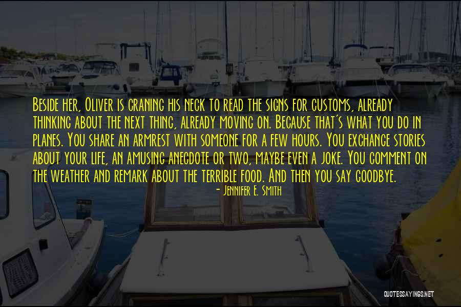 Life Is About Moving On Quotes By Jennifer E. Smith Life Is About Moving On Quotes By Jennifer E. Smith