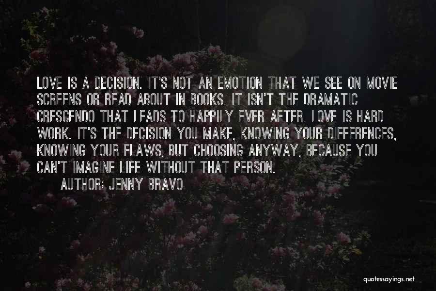 Life Is About Not Knowing Quotes By Jenny Bravo