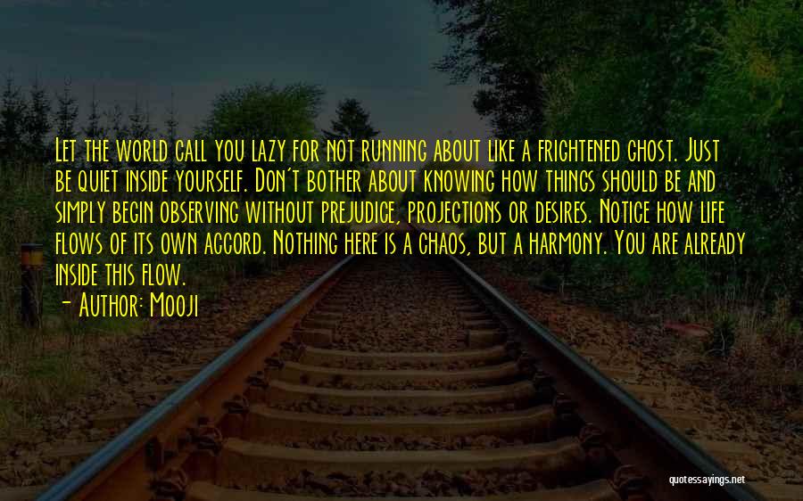 Life Is About Not Knowing Quotes By Mooji