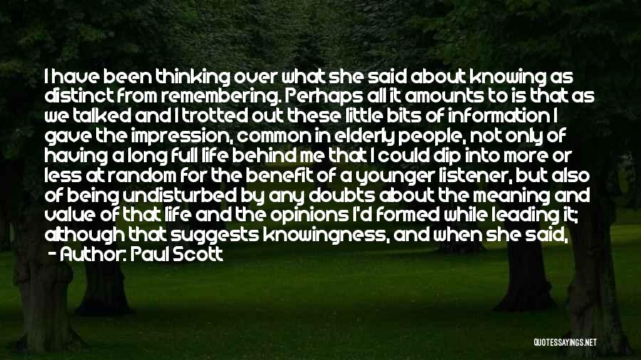 Life Is About Not Knowing Quotes By Paul Scott