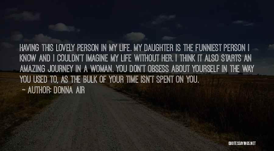 Life Is About The Journey Quotes By Donna Air