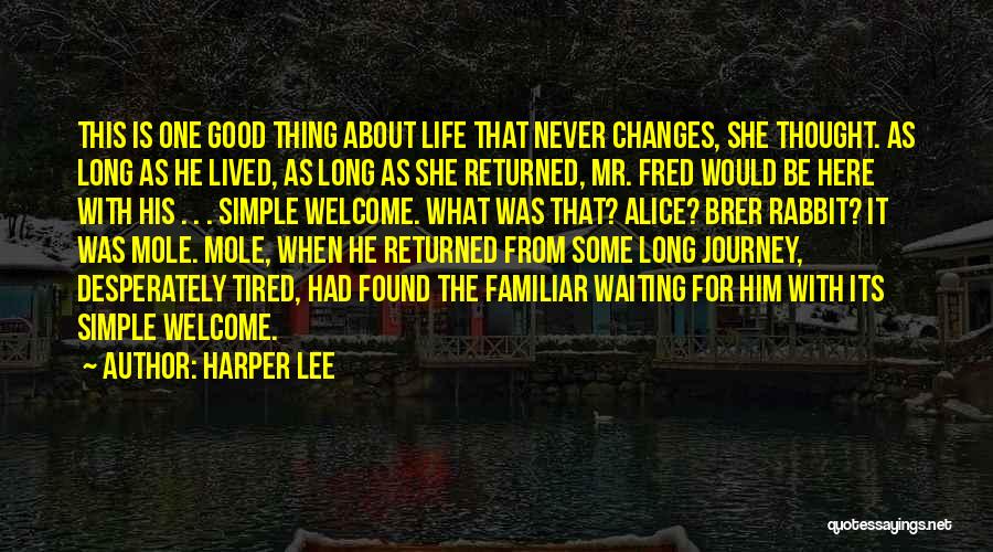 Life Is About The Journey Quotes By Harper Lee