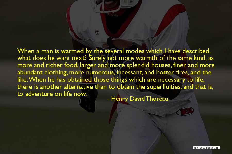 Life Is Abundant Quotes By Henry David Thoreau Life Is Abundant Quotes By Henry David Thoreau