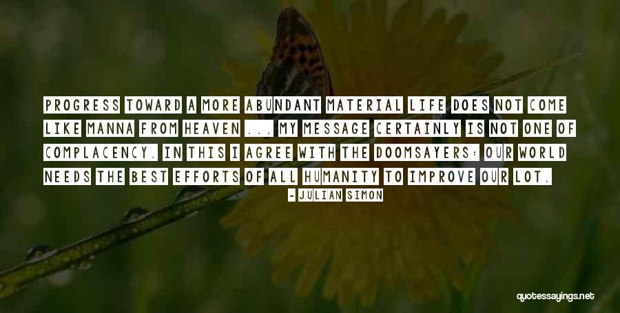 Life Is Abundant Quotes By Julian Simon Life Is Abundant Quotes By Julian Simon
