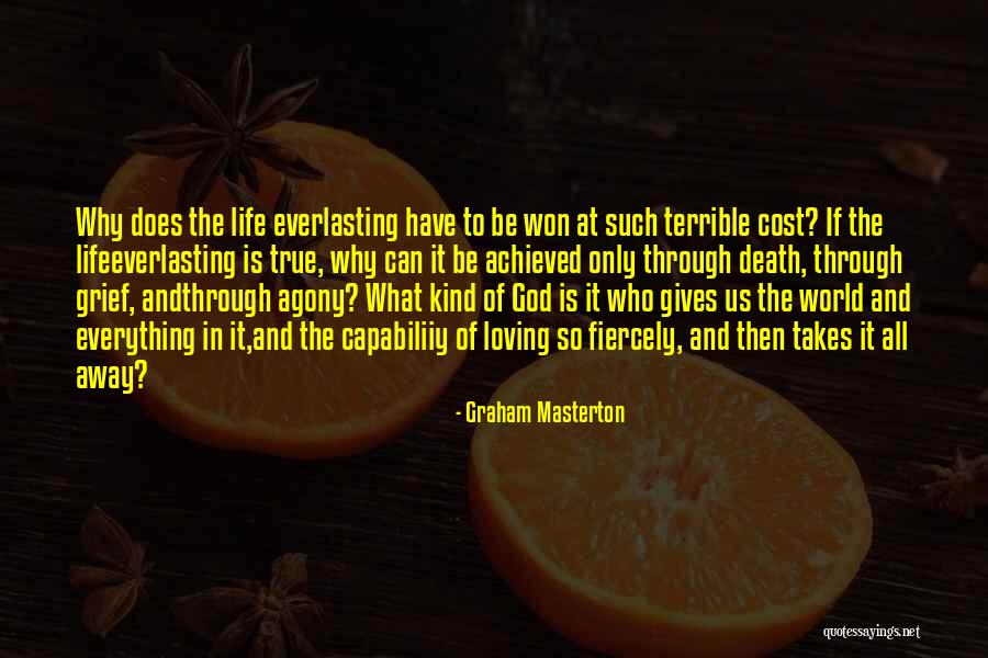 Life Is Agony Quotes By Graham Masterton Life Is Agony Quotes By Graham Masterton