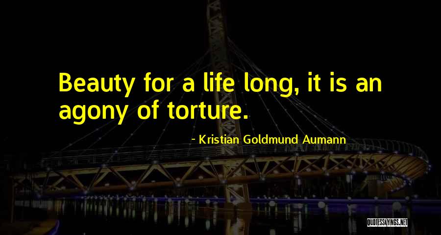 Life Is Agony Quotes By Kristian Goldmund Aumann Life Is Agony Quotes By Kristian Goldmund Aumann