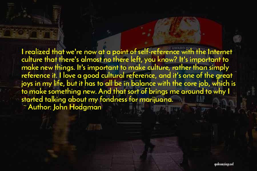 Life Is All About Balance Quotes By John Hodgman