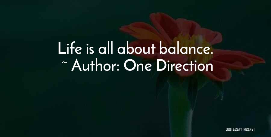 Life Is All About Balance Quotes By One Direction