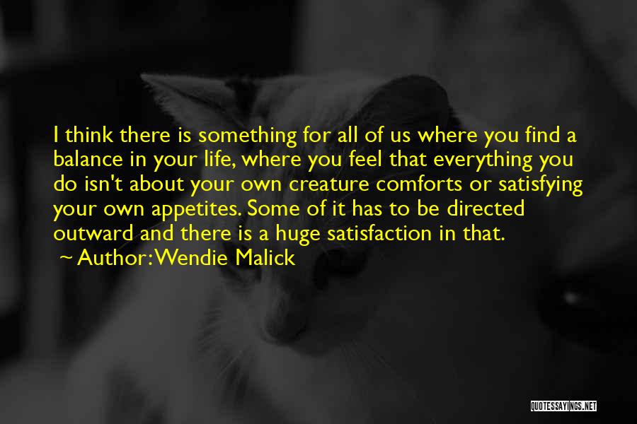 Life Is All About Balance Quotes By Wendie Malick
