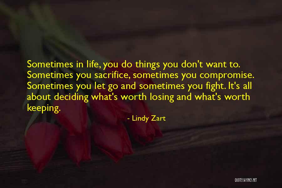 Life Is All About Compromise Quotes By Lindy Zart