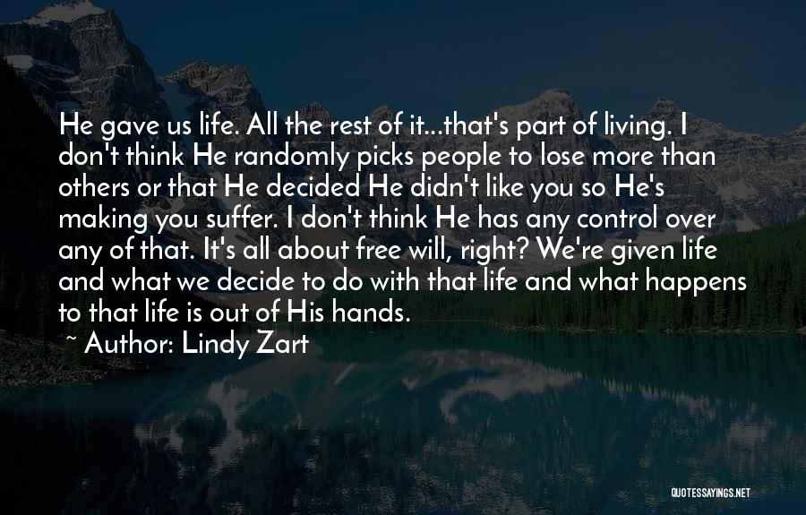 Life Is All About Living Quotes By Lindy Zart