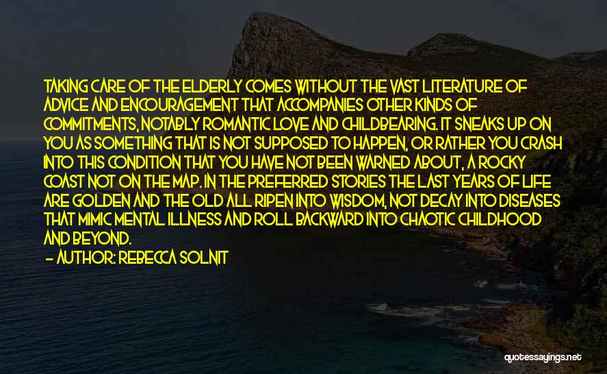 Life Is All About Love Quotes By Rebecca Solnit