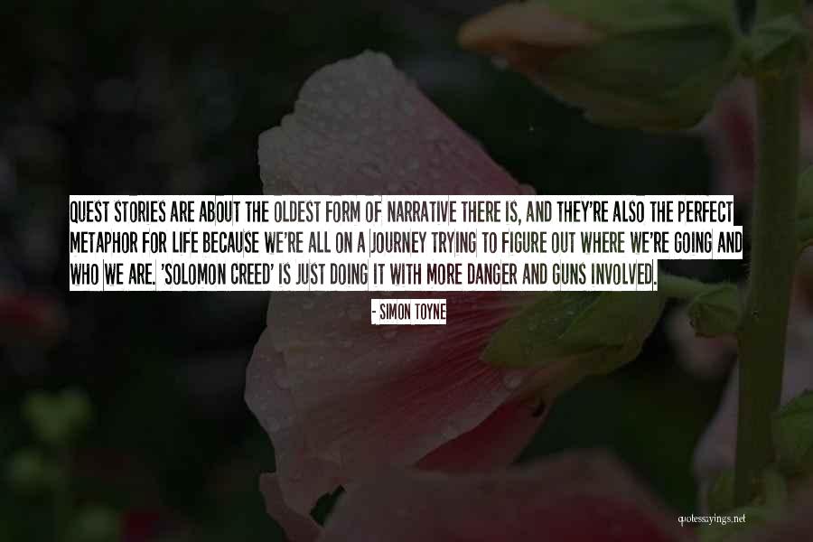 Life Is All About The Journey Quotes By Simon Toyne Life Is All About The Journey Quotes By Simon Toyne