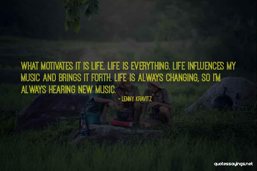 Life Is Always Changing Quotes By Lenny Kravitz Life Is Always Changing Quotes By Lenny Kravitz