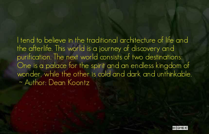 Life Is An Endless Journey Quotes By Dean Koontz