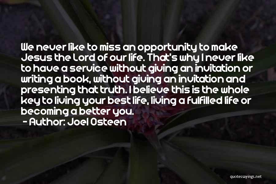 Life Is An Opportunity Quotes By Joel Osteen