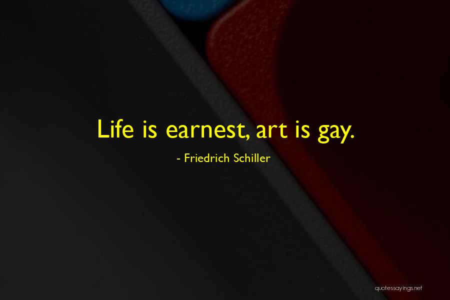 Life Is Art Quotes By Friedrich Schiller Life Is Art Quotes By Friedrich Schiller
