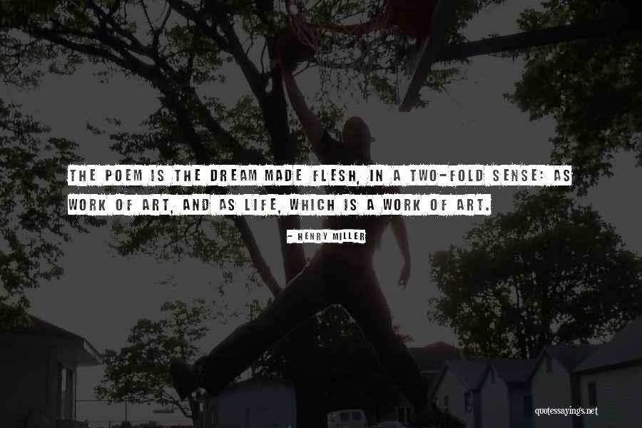 Life Is Art Quotes By Henry Miller Life Is Art Quotes By Henry Miller