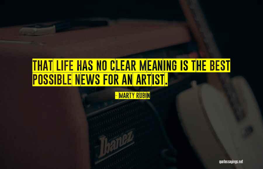 Life Is Art Quotes By Marty Rubin Life Is Art Quotes By Marty Rubin