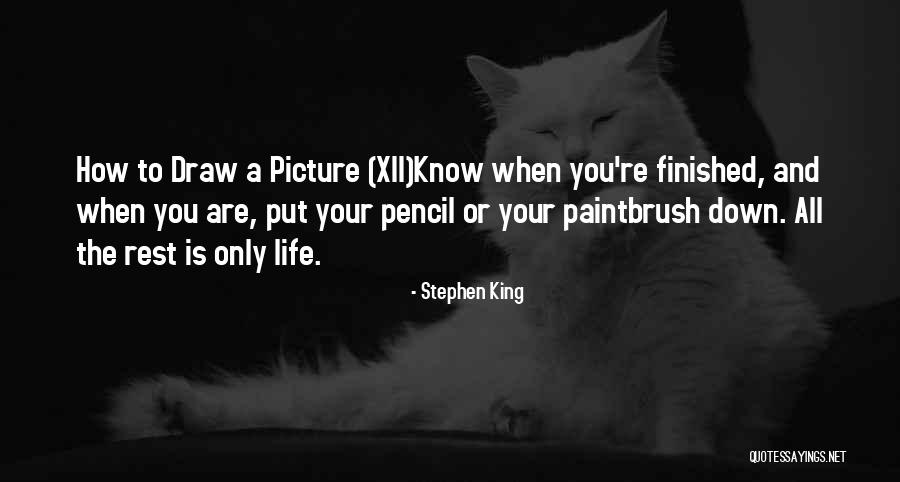 Life Is Art Quotes By Stephen King Life Is Art Quotes By Stephen King