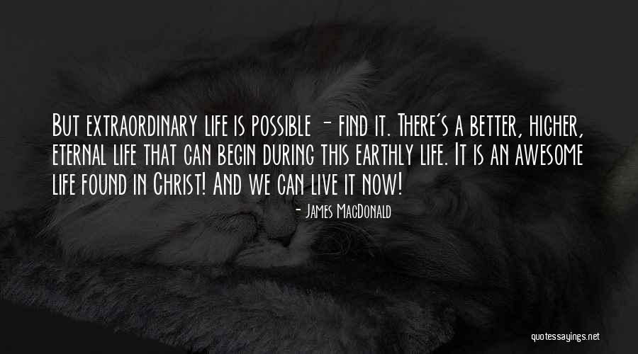 Life Is Awesome Quotes By James MacDonald Life Is Awesome Quotes By James MacDonald