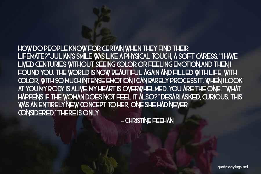 Life Is Beautiful And So Are You Quotes By Christine Feehan Life Is Beautiful And So Are You Quotes By Christine Feehan