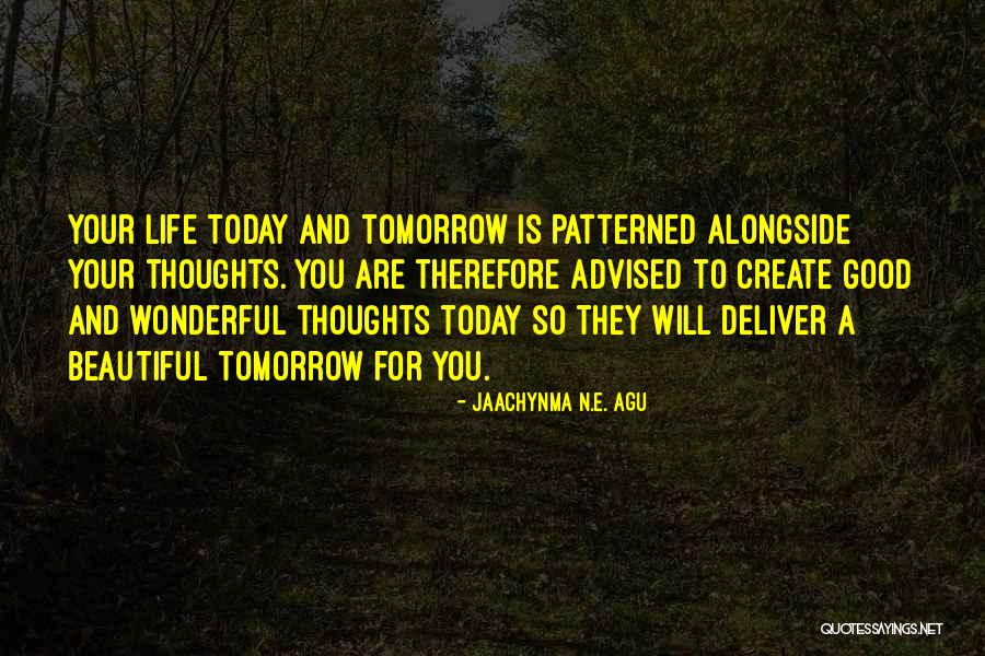Life Is Beautiful And So Are You Quotes By Jaachynma N.E. Agu Life Is Beautiful And So Are You Quotes By Jaachynma N.E. Agu