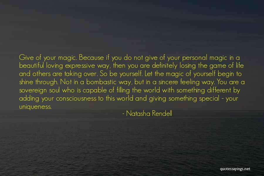 Life Is Beautiful And So Are You Quotes By Natasha Rendell Life Is Beautiful And So Are You Quotes By Natasha Rendell