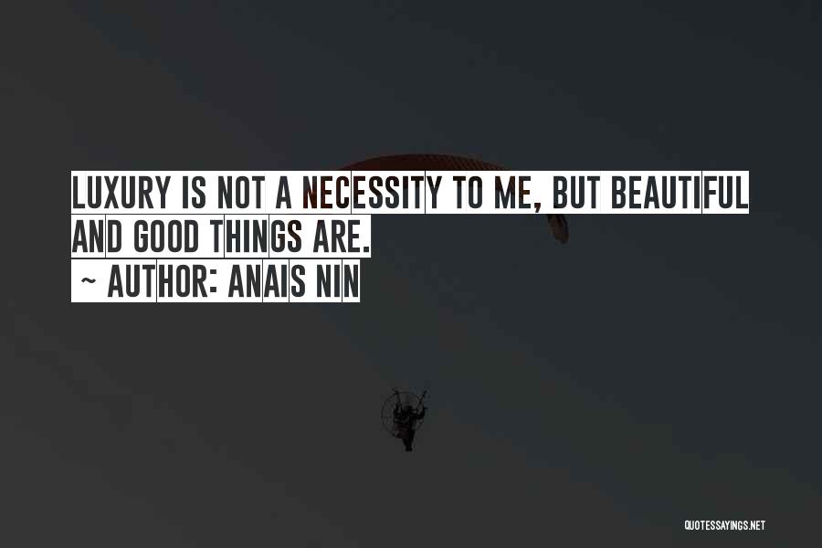 Life Is Beautiful But Quotes By Anais Nin