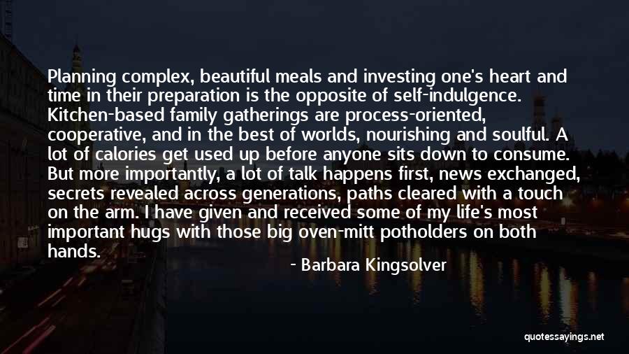 Life Is Beautiful Family Quotes By Barbara Kingsolver