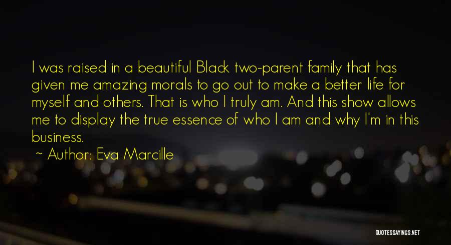 Life Is Beautiful Family Quotes By Eva Marcille