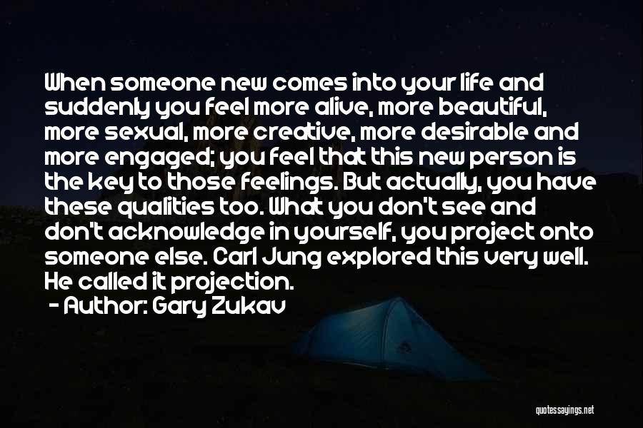 Life Is Beautiful Key Quotes By Gary Zukav