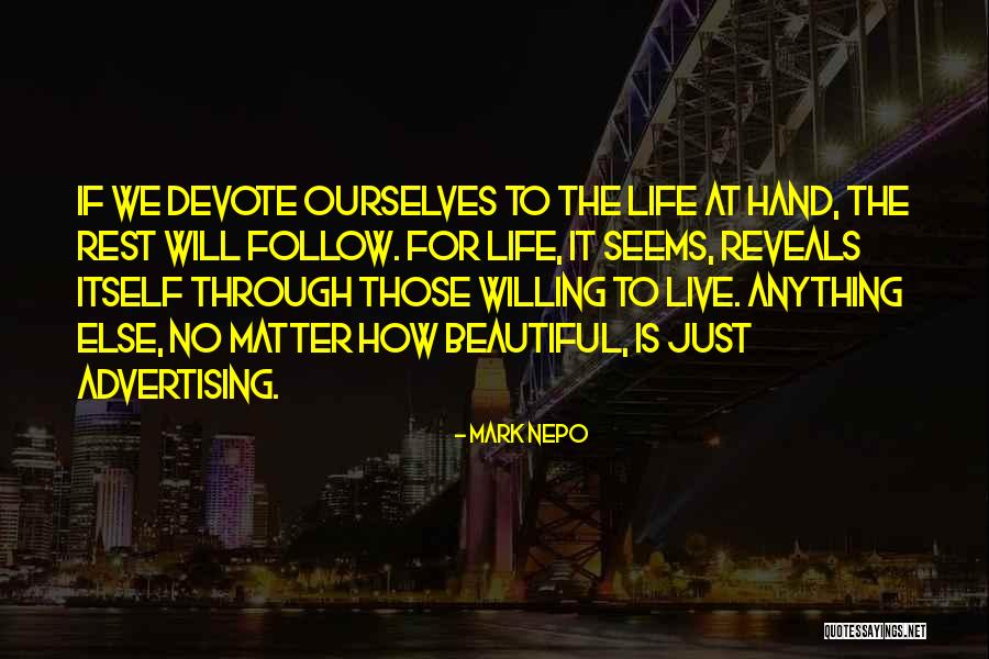 Life Is Beautiful No Matter What Quotes By Mark Nepo