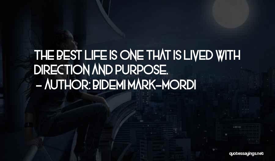 Life Is Best Lived Quotes By Bidemi Mark-Mordi