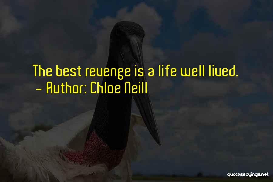 Life Is Best Lived Quotes By Chloe Neill