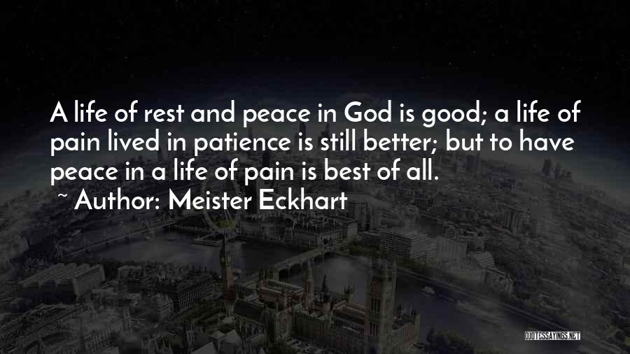 Life Is Best Lived Quotes By Meister Eckhart