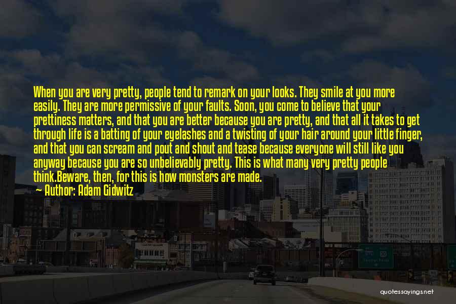 Life Is Better Because Of You Quotes By Adam Gidwitz