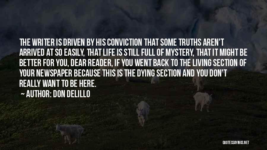 Life Is Better Because Of You Quotes By Don DeLillo