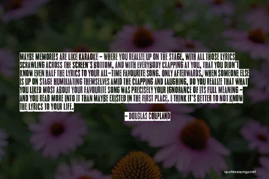 Life Is Better When Your Laughing Quotes By Douglas Coupland Life Is Better When Your Laughing Quotes By Douglas Coupland
