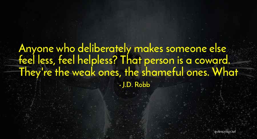 Life Is Better When Your Laughing Quotes By J.D. Robb Life Is Better When Your Laughing Quotes By J.D. Robb