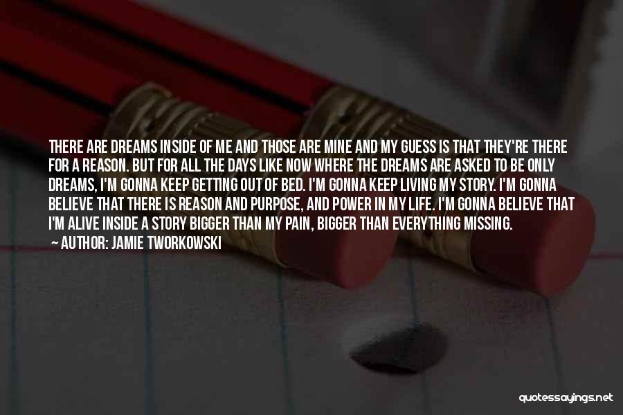 Life Is Bigger Quotes By Jamie Tworkowski