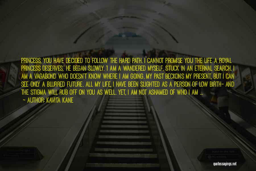 Life Is Blurred Quotes By Kavita Kane