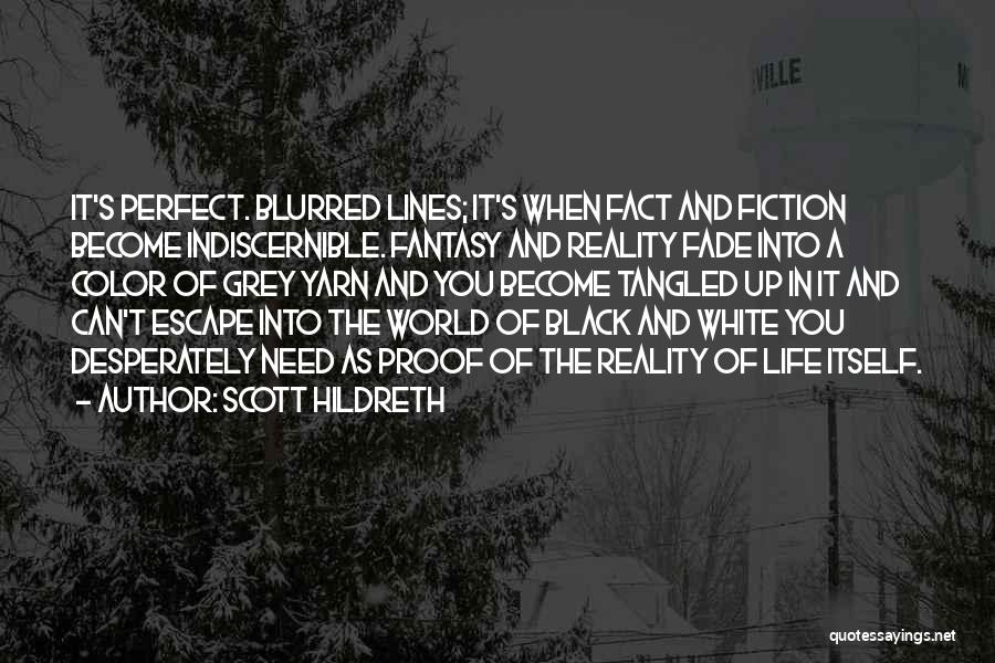 Life Is Blurred Quotes By Scott Hildreth