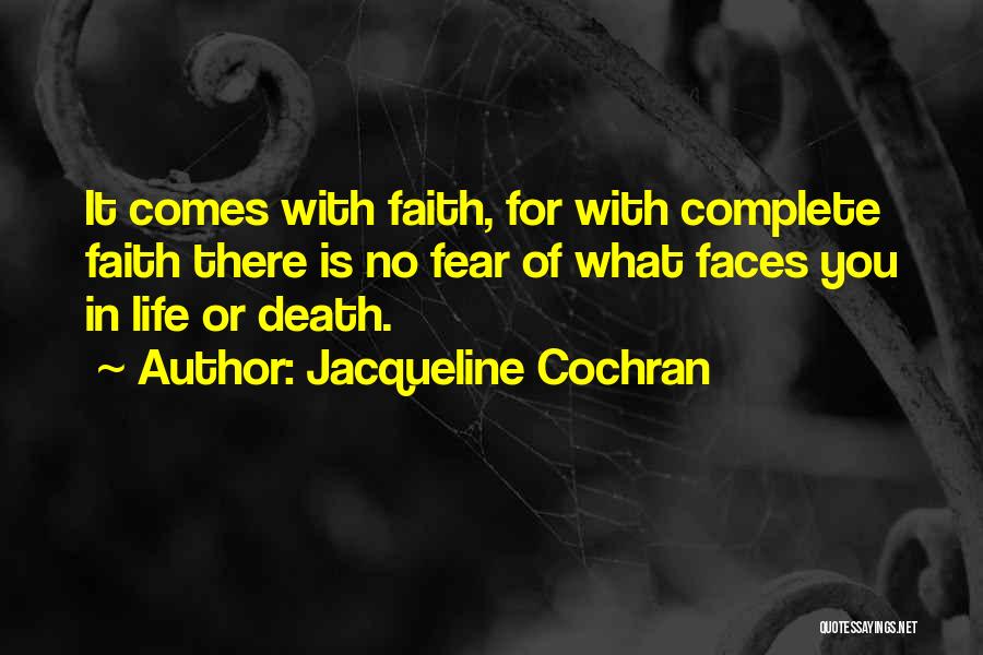 Life Is Complete With You Quotes By Jacqueline Cochran